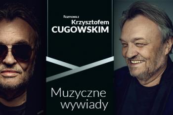 Muzyczne wywiady – Top Hi-Fi & Video Design rozmawia z Krzysztofem Cugowskim